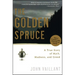 The Golden Spruce: A True Story of Myth, Madness, and Greed