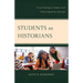 Students as Historians: Using Technology to Examine Local History Beyond the Classroom