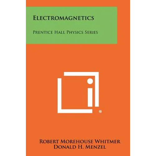 Electromagnetics: Prentice Hall Physics Series