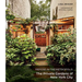 Repose in the Metropolis: The Private Gardens of New York City