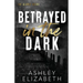 Betrayed in the Dark