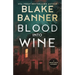 Blood Into Wine