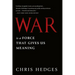 War Is a Force That Gives Us Meaning