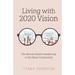 Living with 2020 Vision: The Mental Health Awakening in the Black Community