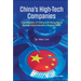 China's High-Tech Companies: Case Studies of China and Hong Kong Special Administrative Region (Sar)