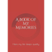 A Book Of My Memories: Here my life sleeps quietly
