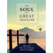 The Soul of a Great Traveler: 10 Years of Solas Award-Winning Travel Stories