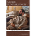 Sadhu Sundar Singh: A Personal Memoir