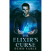 The Elixir's Curse: A Life Eternal, A Fate Unforgiving