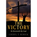 The Victory: He Restoreth My Soul