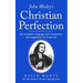 John Wesley's Christian Perfection: Set in Modern Language with Introduction and Suggestions for Group Use