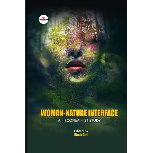 Woman-Nature Interface: An Ecofeminist Study