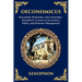 Oeconomicus: Household, Husbandry, and Leadership - Xenophon's Lessons on Economics, Ethics, and Domestic Management