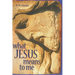 What Jesus Means to Me
