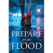 Prepare for the Flood
