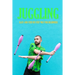 Juggling: Easy and Step-by-Step Way for Beginners: Contact Juggling