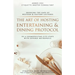 The Art Of Hosting Entertaining & Dining Protocol: In A Cosmopolitan City-State With Diverse Metropolis