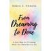 From Dreaming to Done