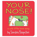 Your Nose!: Oversized Lap Board Book