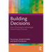 Building Decisions: How Choosing by Advantages Drives Project Success