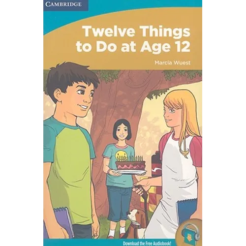 Twelve Things to Do at Age 12