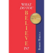 What Do You Believe In?: Work. Love. Religion.