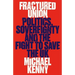 Fractured Union: Politics, Sovereignty and the Fight to Save the UK
