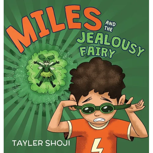 Miles and the Jealousy Fairy