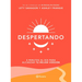 Despertando: 5 Minutos Al Día Para Alcanzar Tu Mejor Versión / Awakening