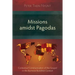 Missions Amidst Pagodas: Contextual Communication of the Gospel in Burmese Buddhist Context