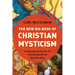 The New Big Book of Christian Mysticism: An Essential Guide to Contemplative Spirituality