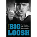 Big Loosh: The Unruly Life of Umpire Ron Luciano