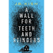 A Wall for Teeth and Stingers