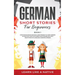 German Short Stories for Beginners Book 1: Over 100 Dialogues and Daily Used Phrases to Learn German in Your Car. Have Fun & Grow Your Vocabulary, wit