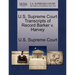 U.S. Supreme Court Transcripts of Record Barker V. Harvey