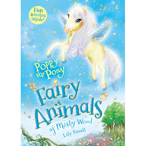 Poppy the Pony: Fairy Animals of Misty Wood