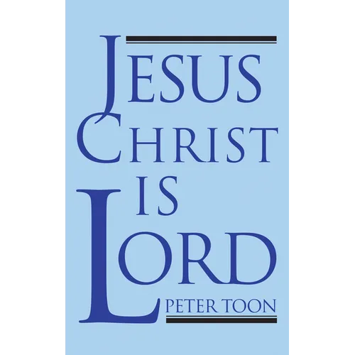 Jesus Christ Is Lord