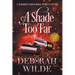 A Shade Too Far: A Humorous Paranormal Women's Fiction (Large Print)