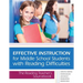 Effective Instruction for Middle School Students with Reading Difficulties: The Reading Teacher's Sourcebook