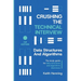 Crushing The Technical Interview: Data Structures And Algorithms (C# Edition)