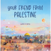 Your Friend from Palestine
