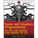 Game and Graphics Programming for IOS and Android with OpenGL Es 2.0