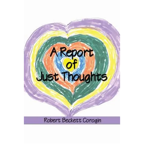 A Report of Just Thoughts