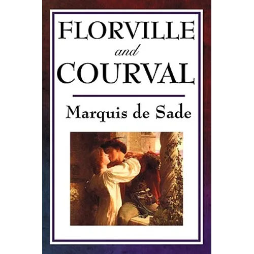 Florville and Courval: A Classic Tale of Fate, Confession, and Forbidden Desire