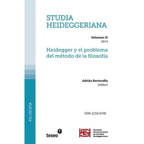 Studia Heideggeriana Vol III: Heidegger y el problema del método de la filosofía