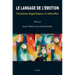 Le Langage de l'Emotion: Variations Linguistiques Et Culturelles