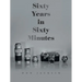 Sixty Years in Sixty Minutes: A Lifetime of Leica Photographs