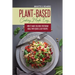 Plant-Based Cooking Made Easy: How to Make Delicious Vegetarian Meals with Quick & Easy Recipes