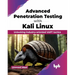 Advanced Penetration Testing with Kali Linux: Unlocking Industry-Oriented Vapt Tactics