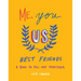 Me, You, Us (Best Friends): A Book to Fill Out Together